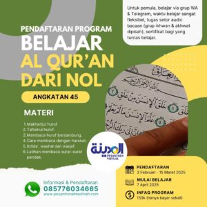 Program Belajar Al Qur'an dari Nol (Angkatan 45) Pesantren Al-Madinah - Pesantren Virtual Bahasa Arab Al-Madinah - Bahasa Arab Online
