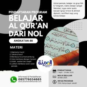 Program Belajar Al Qur'an dari Nol (Angkatan 46) Pesantren Al-Madinah - Pesantren Virtual Bahasa Arab Al-Madinah - Bahasa Arab Online